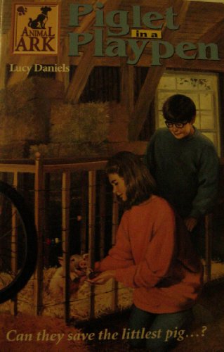 Piglet in a Playpen (Animal Ark Series #8) 0812096681 Book Cover
