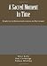 A Sacred Moment in Time: Deciphering the Restoration Scriptures and New Covenant