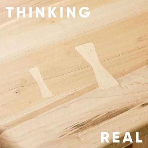 S5E2: Thinking Real with Andrew Waugh, Andu Masebo and Daniel Schofield