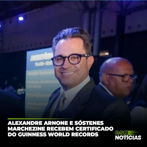 ALEXANDRE ARNONE E S&Oacute;STENES MARCHEZINE RECEBEM CERTIFICADO DO GUINNESS WORLD RECORDS