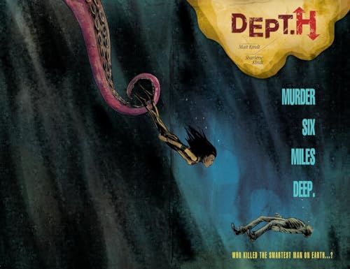 Dept. H Volume 1: Murder Six Miles Deep