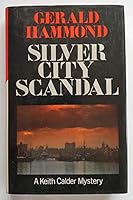 Silver City Scandal 0312725884 Book Cover