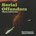 Serial Offenders: Theory and Practice