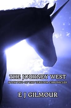 Paperback The Journey West: Book Two of the Veredor Chronicles Book