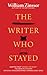 The Writer Who Stayed