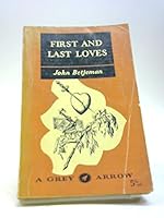 First and last loves (John Murray paperbacks) B0006AWVLU Book Cover