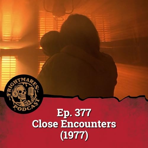 Ep. 377 - Close Encounters (1977)