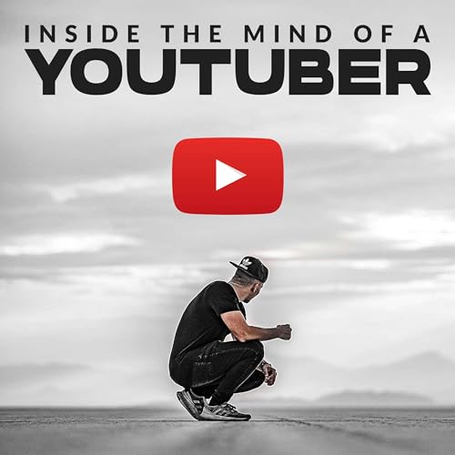 Couverture de INSIDE THE MIND OF A YOUTUBER