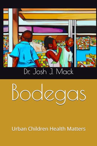 Bodegas: Urban Children Health Matters