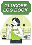  Glucose Log Book My Diabetes shit: Blood Glucose Monitoring Journal  52 weeks notebook