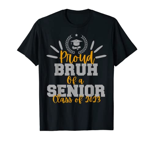 Proud Bruh of a Senior Year Class of 2023 Graduación Camiseta