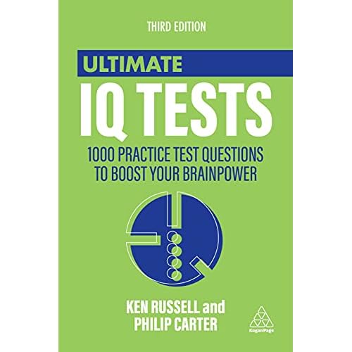 Ultimate IQ Tests: 1000 Practice Test Questions to Boost Your Brainpower (Ultimate Series)