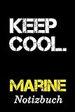 Keep cool Marine Notizbuch: | Notizbuch mit 110 linierten Seiten | Format 6x9 DIN A5 | Soft cover matt |