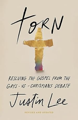 Torn: Rescuing the Gospel from the Gays-vs.-Christians Debate