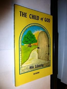 The Child of God: His Liberty