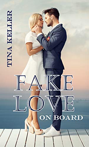Fake Love on Board von [Tina Keller]
