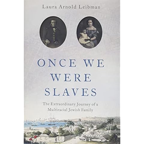 Once We Were Slaves: The Extraordinary Journey of a Multi-Racial Jewish Family Cover