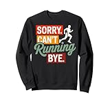Photo Gallery running fitness marathon sorry can t running bye humor felpa Photo Gallery running fitness marathon sorry can t running bye humor felpa