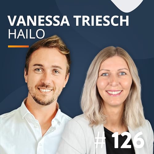 『#126 Made in Germany auf Amazon - die Marktplatzstrategie von Hailo mit Vanessa Triesch (Head of E-Com)』のカバーアート