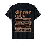 Dinner Rolls Nutrition Thanksgiving Costume Food Christmas T-Shirt