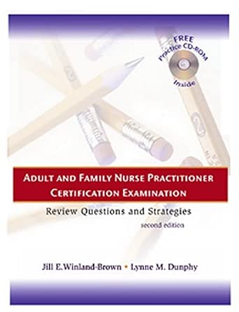 Adult and Family Nurse Practitioner Certification Examination: Review Questions and Strategies 2nd ed. Edition book cover