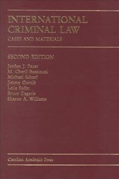 Hardcover International Criminal Law : Cases and Materials (Carolina Academic Press Law Casebook Series) Book