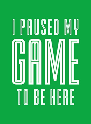 Image of Men's Regular Fit Tshirt I Paused My Game to Be Here Cotton Printed Round Neck Full Sleeves Multicolour T Shirt. Trending, Text, Pootlu, Quotes Tshirts