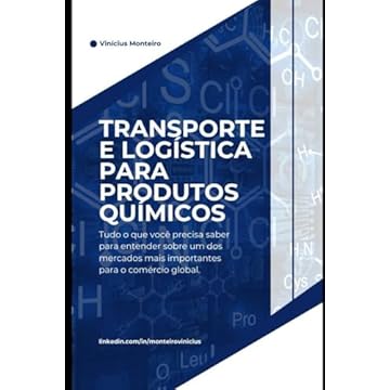 Capa do livro TRANSPORTE E LOGÍSTICA PARA PRODUTOS QUÍMICOS: Tudo o que você precisa saber para entender sobre um dos mercados mais importantes para o comércio global. (Portuguese Edition)