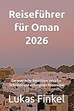 oman air a330  Reiseführer für Oman 2026: Der praktische Reiseführer zu Kultur, Sicherheit und verborgenen Reiserouten