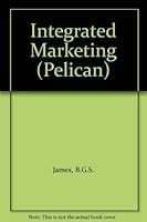 Integrated Marketing (Pelican) 0140214143 Book Cover