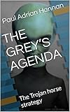 THE GREY’S AGENDA: The Trojan horse strategy (SCIENCE FICTION ON OTHER WORLDS Book 7)