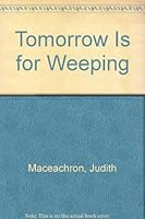 Tomorrow is for weeping 0914338048 Book Cover