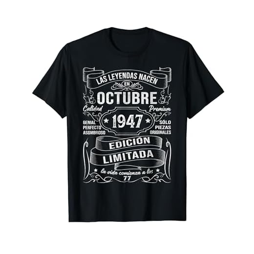 Las Leyendas Nacen En Octubre 1947 Regalo 77 Años Cumpleaños Camiseta