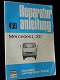 mercedes 2070  Reparaturanleitung 459. Mercedes L 207. Querschnitt durch die Motor-Technik. Genaue Beschreibung von Aus- und Einbau aller Fahrzeugteile sowie deren Reparatur wie z. B. Motor, Ventile, Kupplung, ect.