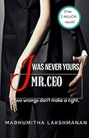 I Was Never Yours,Mr.CEO: Two wrongs don't make a right. 198032266X Book Cover