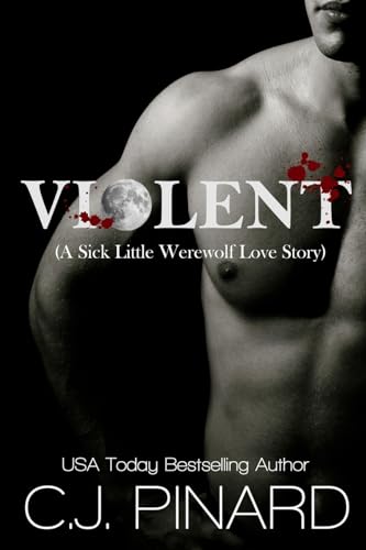 Violent (A Sick Little Werewolf Love Story)