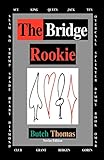 The Bridge Rookie