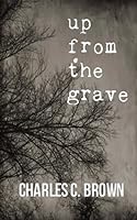 Up From The Grave 1508499152 Book Cover
