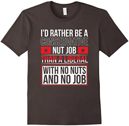 Anti Liberal/Conservative T Shirt
