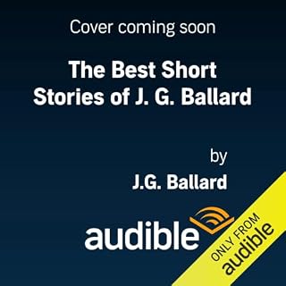 The Best Short Stories of J. G. Ballard cover art