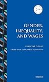 Gender, Inequality, and Wages (IZA Prize in Labor Economics)