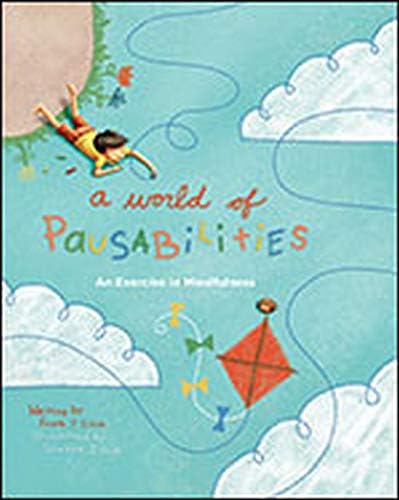 A World of Pausabilities: An Exercise in Mindfulness