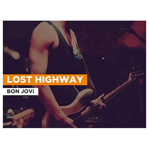 Lost Highway al estilo de Bon Jovi