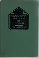 Discovering the lands of the Bible;: A textbook for juniors in vacation church schools B000857CH6 Book Cover