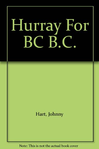 Hurray for BC B.C. B006X0GPGE Book Cover
