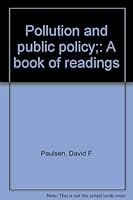 Pollution and public policy;: A book of readings 0396066259 Book Cover