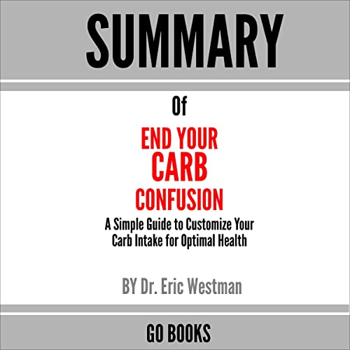 End Your Carb Confusion A Simple Guide to Customize Your