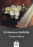 Si Chiamava Mathilde - 2