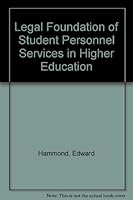 The Legal Foundation of Student Personnel Services in Higher Education 0911547525 Book Cover