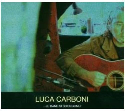 ...Le Band Si Sciolgono [Audio CD] Luca Carboni; Antonello Giorgi; Rudy Trevisi; Tiziano Ferro; Vincenzo Pastano; Pino Daniele; Gaetano Curreri and Saverio Grandi
